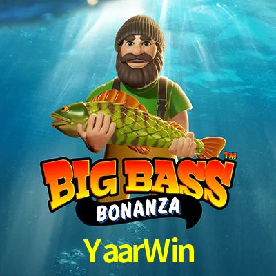 YaarWin — Big Bass Bonanza fishing slot | Play on Android APK & iPhone for real money | Pragmatic Play
